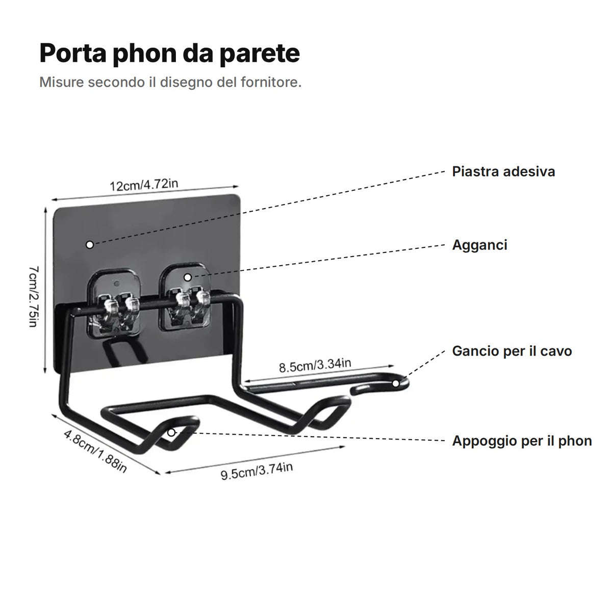 Porta phon da parete spiegato: piastra adesiva 12 × 7 cm, agganci, appoggio per il phon 9,5 × 4,8 cm e gancio per il cavo 8,5 cm