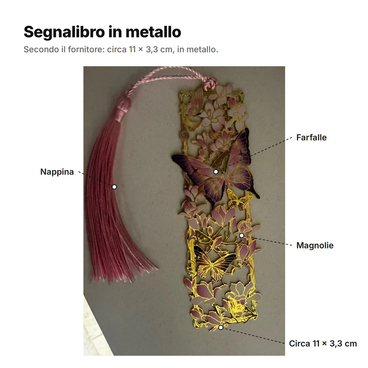 Segnalibro in metallo spiegato: nappina, farfalle, magnolie e misura di circa 11 × 3,3 cm