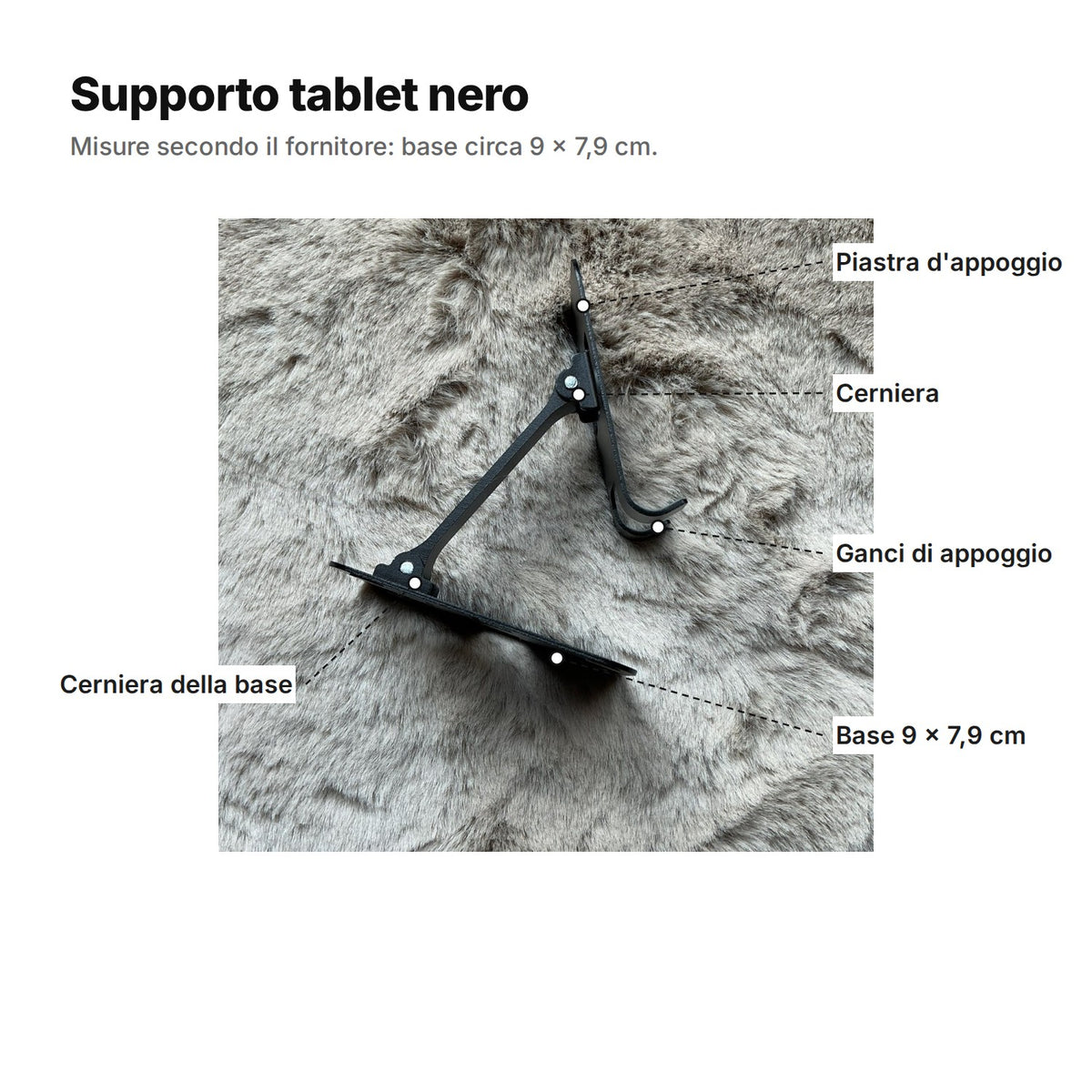 Supporto tablet nero spiegato: piastra d'appoggio, cerniera, ganci di appoggio, cerniera della base e base circa 9 × 7,9 cm