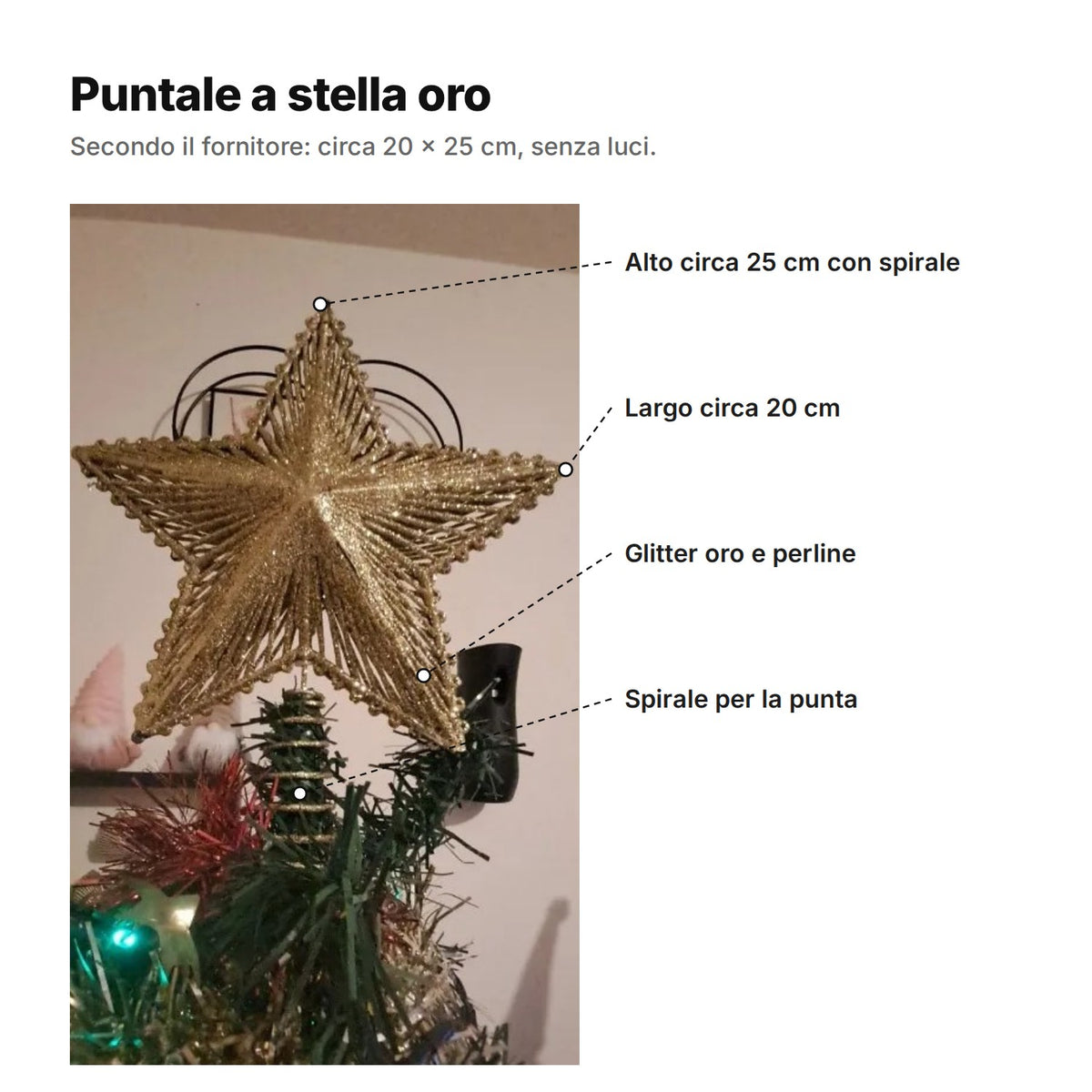 Puntale a stella oro spiegato: alto circa 25 cm con spirale, largo circa 20 cm, glitter oro e perline, spirale per la punta