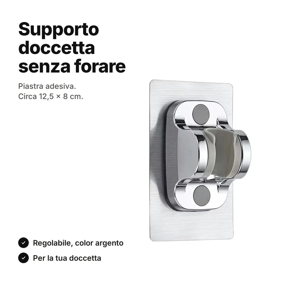 Supporto doccetta adesivo color argento, piastra di circa 12,5 × 8 cm, senza forare